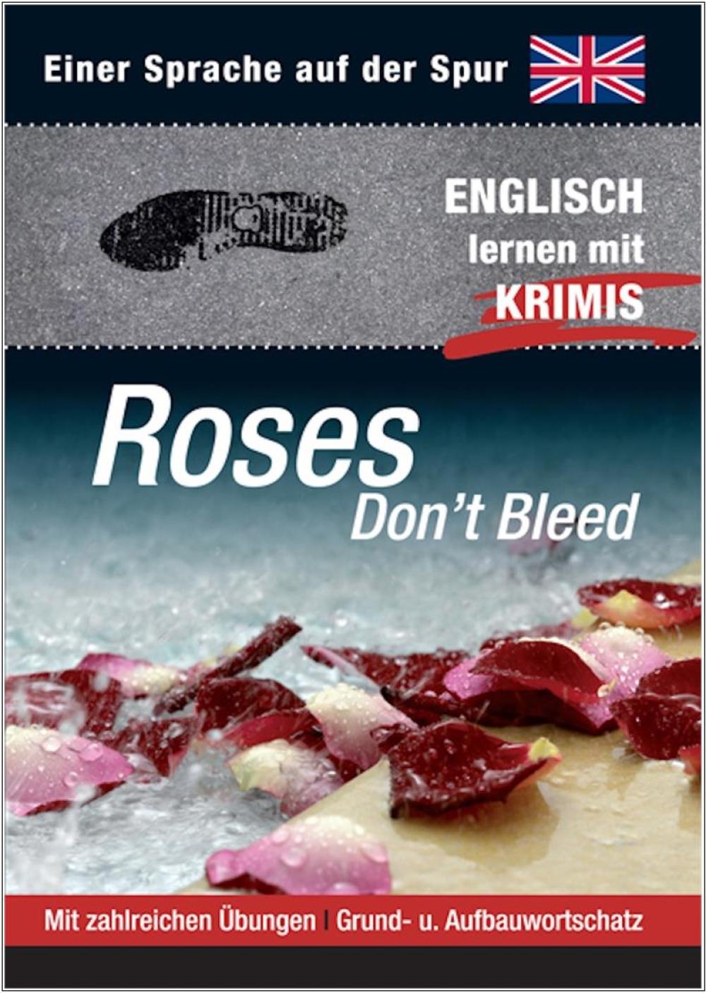Roses Don't Bleed - Englisch lernen mit Krimis