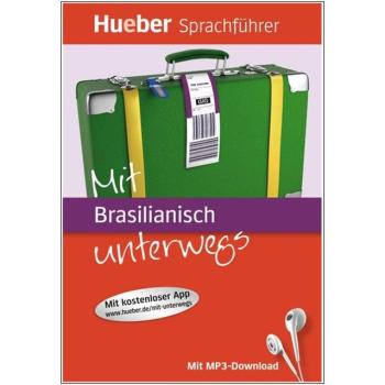 Mit Brasilianisch unterwegs - Der kompakte Sprachführer