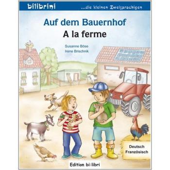 Auf dem Bauernhof - ein deutsch-französisches Bilderbuch ab 2 Jahre