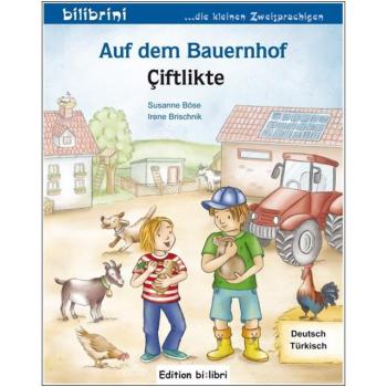 Auf dem Bauernhof - ein deutsch-türkisches Bilderbuch ab 2 Jahre