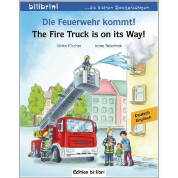 Die Feuerwehr kommt - ein deutsch-englisches Bilderbuch ab 2 Jahre