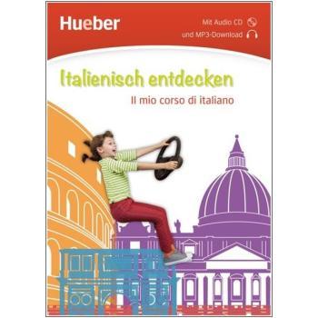 Italienisch entdecken - Il mio corso di italiano