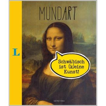 MundArt: Schwäbisch ist (k)eine Kunst