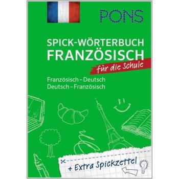 Spick-Wörterbuch FRANZÖSISCH für die Schule