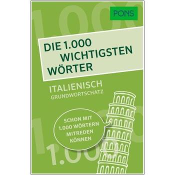 Die 1.000 wichtigsten Wörter - ITALIENISCH Grundwortschatz