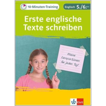 10-Minuten-Training: Erste englische Texte schreiben - Englisch 5./6. Klasse