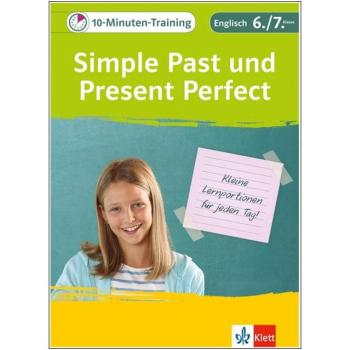 10-Minuten-Training: Simple Past und Present Perfect - Englisch Grammatik 6./7. Klasse