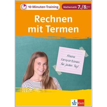 10-Minuten-Training: Rechnen mit Termen - Mathematik 7./8. Klasse