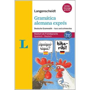 Gramática alemana exprés - Deutsche Grammatik kurz und schmerzlos