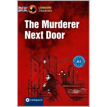 The Murderer Next Door - Kurzkrimis - Englisch A1