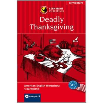 Deadly Thanksgiving  - Kurzkrimis - amerikanisches Englisch A1
