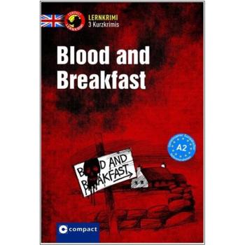 Blood and Breakfast - Kurzkrimis - Englisch A2