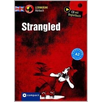 Strangled - Lernkrimi Hörbuch - Englisch A2