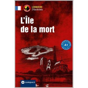 L'Île de la mort - Kurzkrimis - Französisch A1