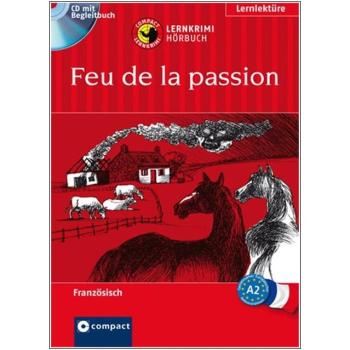 Feu de la passion - Lernkrimi Hörbuch - Französisch A2