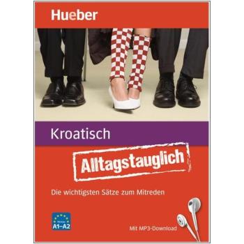 Alltagstauglich Kroatisch