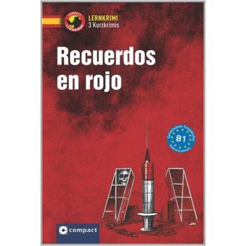 Recuerdos en rojo - Kurzkrimis - Spanisch B1