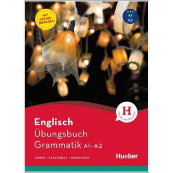 Übungsbuch Grammatik - Englisch A1-A2