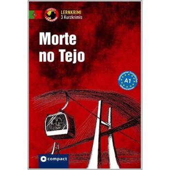 Morte no Tejo - Kurzkrimis - Portugiesisch A1