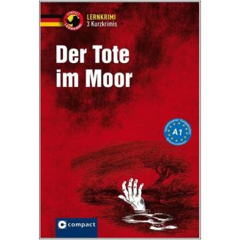 Der Tote im Moor - Kurzkrimis - Deutsch A1