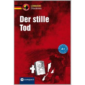 Der stille Tod - Kurzkrimis - Deutsch A1