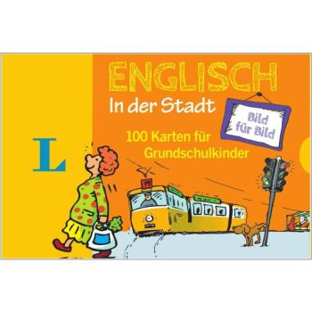 ENGLISCH in der Stadt - 100 Karten für Grundschulkinder