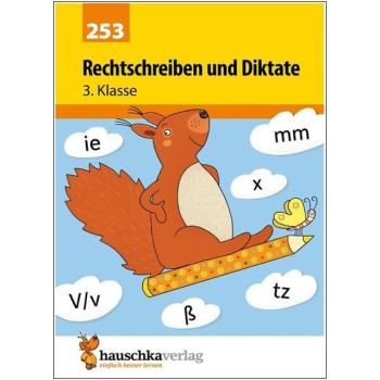 Rechtschreiben und Diktate 3. Klasse