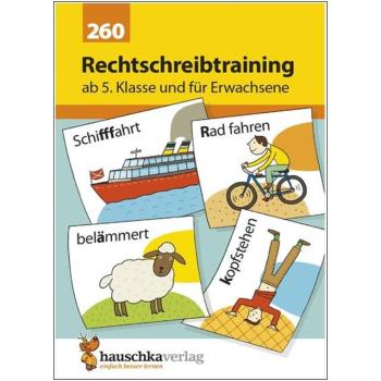 Rechtschreibtraining ab 5. Klasse und für Erwachsene