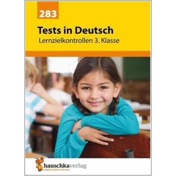 Tests in Deutsch - Lernzielkontrollen 3. Klasse