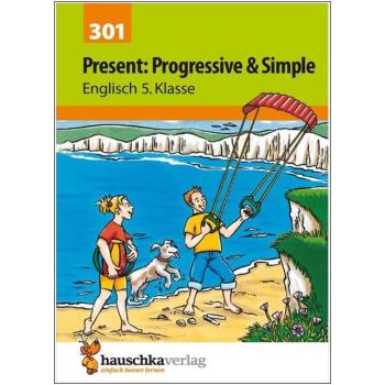 Present: Progressive & Simple - Englisch 5. Klasse