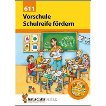 Vorschule: Schulreife fördern
