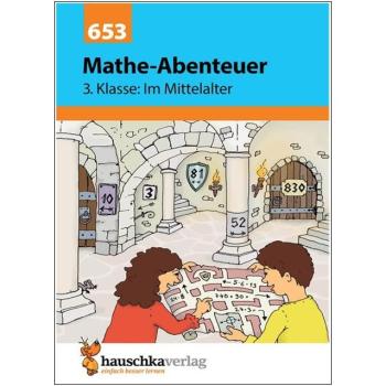 Mathe-Abenteuer - 3. Klasse: Im Mittelalter