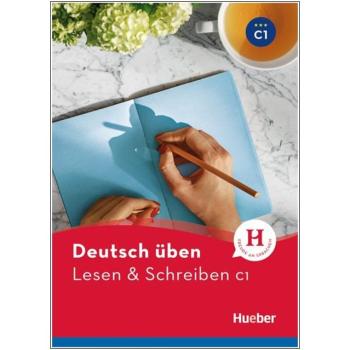 deutsch üben - Lesen & Schreiben C1