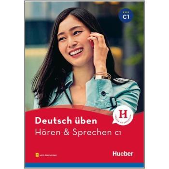 deutsch üben - Hören & Sprechen C1