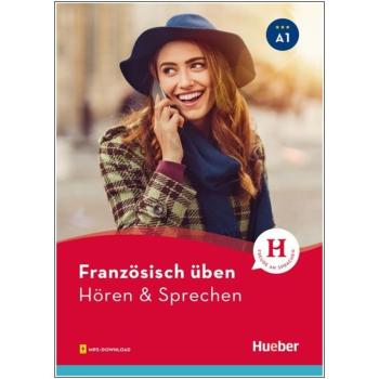 Französisch üben - Hören & Sprechen A1