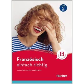 Französisch einfach richtig - Typische Fehler vermeiden