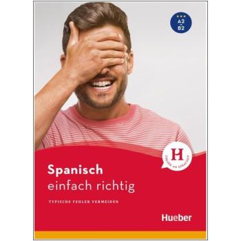 Spanisch einfach richtig - Typische Fehler vermeiden
