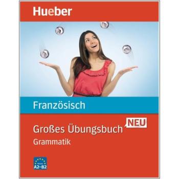 Großes Übungsbuch FRANZÖSISCH (A2-B2)
