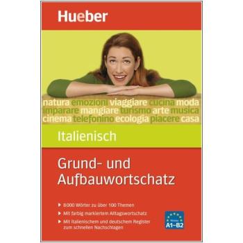 Grund- und Aufbauwortschatz ITALIENISCH
