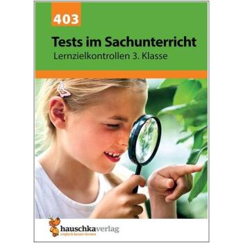 Tests im Sachunterricht - Lernzielkontrollen 3. Klasse
