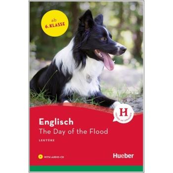 The Day of the Flood - Englisch Lektüre mit Audio-CD - 6. Klasse