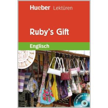 Ruby's Gift - Englisch Lektüre mit Audio-CD - 6. Klasse