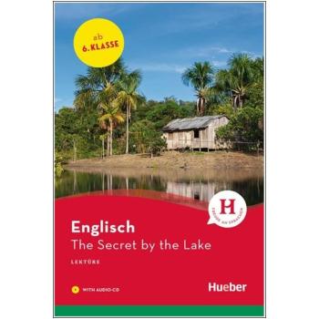 The Secret by the Lake - Englisch Lektüre mit Audio-CD - 6. Klasse