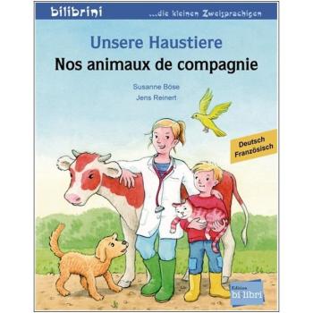 Unsere Haustiere - ein deutsch-französisches Bilderbuch ab 2 Jahre