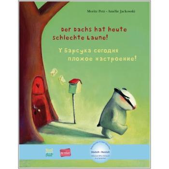 Der Dachs hat heute schlechte Laune - ein deutsch-russisches Kinderbuch ab 4 Jahre