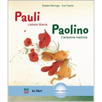 Pauli - Liebste Mama. Ein deutsch-italienisches Kinderbuch ab 4 Jahre