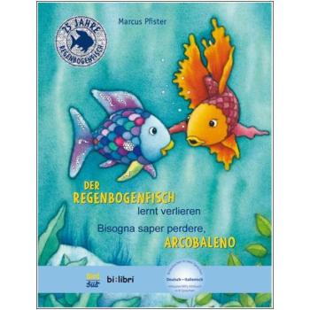 Der Regenbogenfisch lernt verlieren - ein deutsch-italienisches Kinderbuch ab 4 Jahre