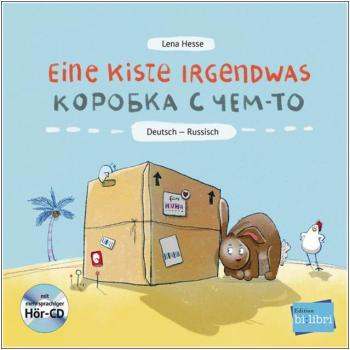 Eine Kiste Irgendwas - ein deutsch-russisches Kinderbuch ab 3 Jahre