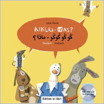 Kikeri - was? Ein deutsch-arabisches Kinderbuch ab 4 Jahre
