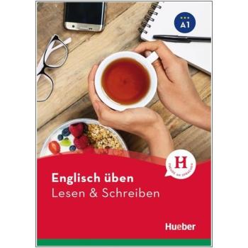 Englisch üben - Lesen & Schreiben A1